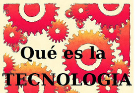 ¿Qué es la tecnología? | E-Learning-Inclusivo (Mashup) | Scoop.it