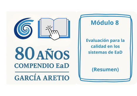 Resumen Módulo 8. Evaluación de la calidad en EaD (C.EaD-92) | Educación a Distancia y TIC | Scoop.it