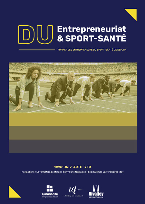 Un nouveau Dipl&ocirc;me Universitaire &ldquo;Entrepreneuriat et Sport-Sant&eacute;&rdquo; pour former les entrepreneurs du Sport-Sant&eacute; de demain | 2 - Appel &agrave; projets - &agrave; contributions | Scoop.it