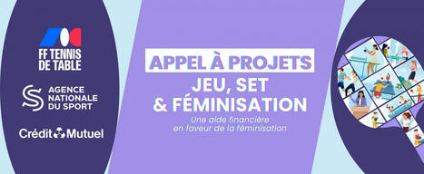 La Fédération Française de Tennis de Table lance son appel à projets « Jeu, Set & Féminisation » avec le soutien de l'ANS et du Crédit Mutuel | 2 - Appel à projets - à contributions | Scoop.it