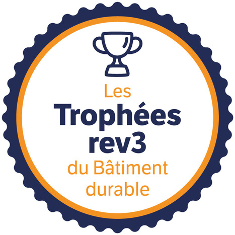 Cérémonie de remise des Trophées rev3 - 4ème édition | rev3 - la 3ème révolution industrielle en Hauts-de-France | Scoop.it