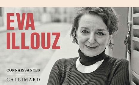Eva Illouz : Explosive modernité. Malaise dans la vie intérieure | Les Livres de Philosophie | Scoop.it