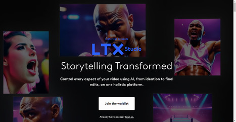 Storytelling Transformed | LTX Studio | Time to Learn | Scoop.it