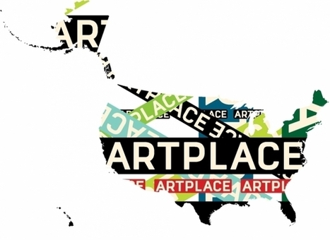 National Creative Placemaking Fund is Accepting Project Proposals | Nonprofit Funding Opportunities | Scoop.it