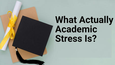 What Actually the problem of academic stress in schools and colleges? | Educación a Distancia y TIC | Scoop.it