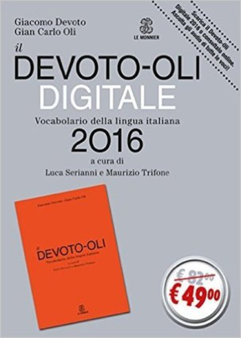 (IT) (€) - Amazon.it: Il Devoto-Oli digitale 2016. Vocabolario della lingua italiana con CD-ROM | Giacomo Devoto, Gian Carlo Oli, L. Serianni, M. Trifone | Glossarissimo! | Scoop.it