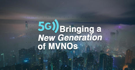 [LPM-6] 5G Bringing a New Generation of Mobile Virtual Network Operators | High level trending in... | Scoop.it