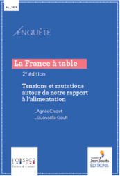 La France à table. Tensions et mutations autour de notre rapport à l’alimentation | AGROALIMENTAIRE | Scoop.it