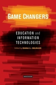 Game Changers: Education and Information Technologies | EDUCAUSE | Aprendiendo a Distancia | Scoop.it