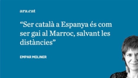 Cr&iacute;ticas a Empar Moliner por asegurar que Espa&ntilde;a trata a los catalanes como Marruecos a los gays, La Vanguardia | Diari de Miquel Iceta | Scoop.it