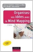 Sortie de la 3e édition Organisez vos idées avec le mind mapping - [MIND MAPPING POUR TOUS] | Revolution in Education | Scoop.it
