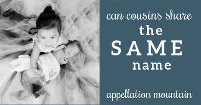 Name Help: Same-Named Cousins | Name News | Scoop.it