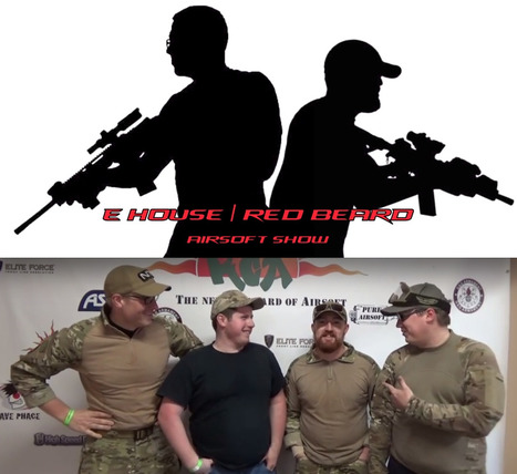 The E House and Red Beard Airsoft Show: The Team Talks Comms - On YouTube | Thumpy's 3D House of Airsoft™ @ Scoop.it | Scoop.it