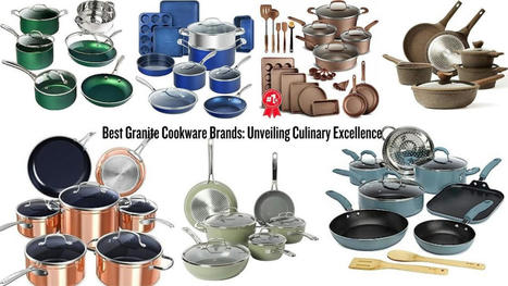 Best Granite Cookware Brands: Unveiling Culinary Excellence | Toms Flavor Fusion | Scoop.it
