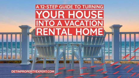 A 12-Step Guide to Turning Your House Into a Vacation Rental Home | Destin Property Expert | Best For Sale By Owner Advice | Scoop.it