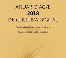 Anuario AC/E de Cultura Digital 2018 | Comunicación en la era digital | Scoop.it