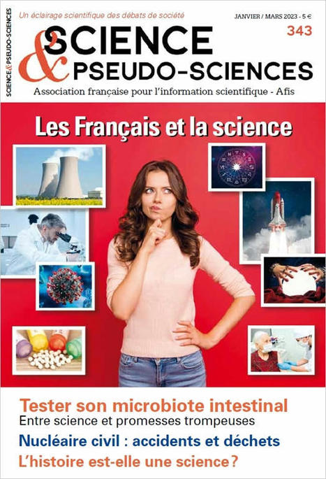 Michel DUBOIS, « Les Français, les sciences et les pseudo-sciences : cinquante ans d'analyse », Sciences et pseudo-science, n°343, janvier-mars, 2023 | les eNouvelles | Scoop.it
