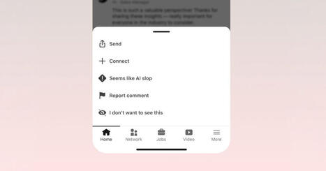 LinkedIn d&eacute;voile un bouton pour signaler les contenus IA | R&eacute;seaux sociaux | Scoop.it