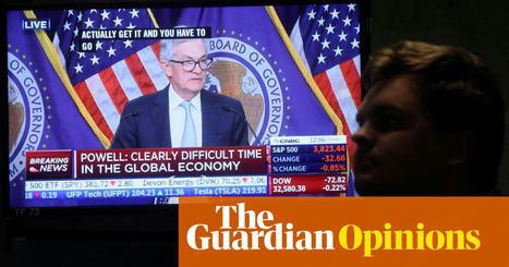 The Fed needs to stop raising interest rates | Robert Reich | The Guardian | International Economics: IB Economics | Scoop.it