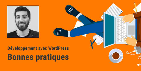 6 bonnes pratiques de développement avec WordPress: GIT, PHP Storm... | Bonnes Pratiques Web & Cloud | Scoop.it