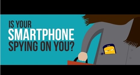 Is your Smartphone Spying on You? | Technology in Business Today | Scoop.it