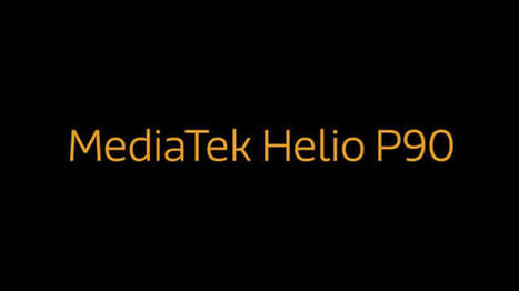 MediaTek Helio P90 teased with groundbreaking AI | Gadget Reviews | Scoop.it