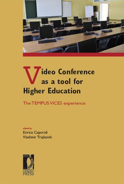 "Video Conference as a tool for Higher Education - the TEMPUS ViCES experience" (2012). Firenze University Press | Open Universiteit in de 21e eeuw - Naar een nieuw Instellingsplan | Scoop.it