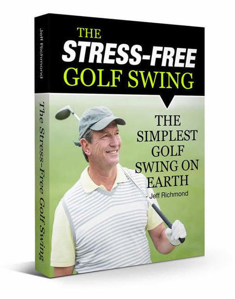 Stress Free Golf Swing Free PDF Download | Ebooks & Books (PDF Free Download) | Scoop.it