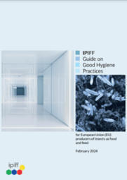 IPIFF Guide on Good Hygiene Practices – Edible Insect Farming  | IPCI : Ingénierie de Produits à l'interface Cuisine-Industrie | Scoop.it