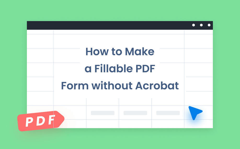 How To Make A Fillable PDF Form Without Acrobat 