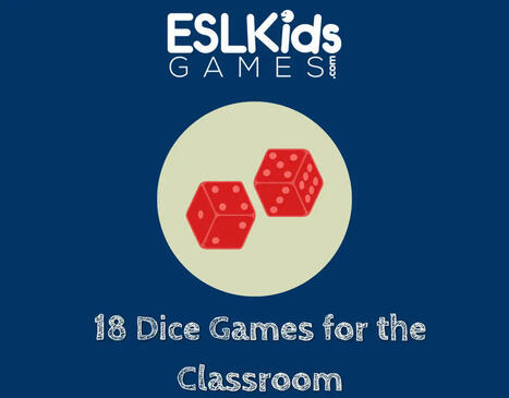18 Dice Games for the English Classroom | Education 2.0 & 3.0 | Scoop.it