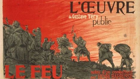 Le feu d'Henri Barbusse (1916) | Autour du Centenaire 14-18 | Scoop.it