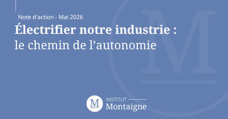 &Eacute;lectrifier notre industrie : le chemin de l&rsquo;autonomie | rev3 - la 3&egrave;me r&eacute;volution industrielle en Hauts-de-France | Scoop.it