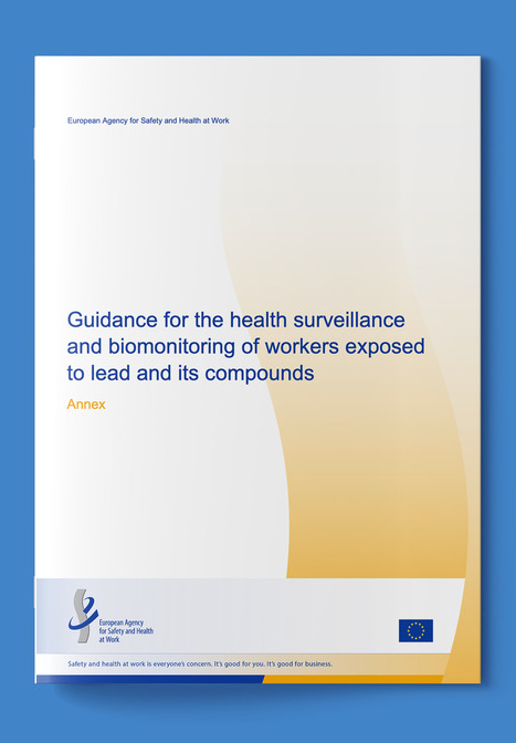 Nouvelles recommandations visant &agrave; prot&eacute;ger les travailleurs contre l&rsquo;exposition au plomb sur le lieu de&nbsp;travail | EU-OSHA | Pr&eacute;vention du risque chimique | Scoop.it