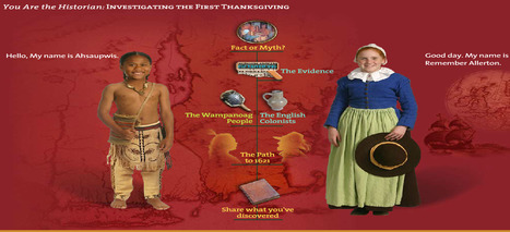 You Are the Historian: Investigating the First Thanksgiving | Eclectic Technology | Scoop.it