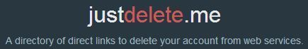 Just Delete Me | A directory of direct links to delete your account from web services. | Tech Alert! | Scoop.it