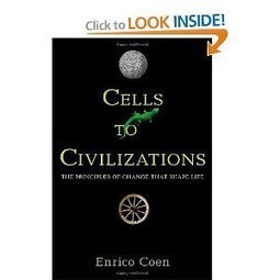 Cells to Civilizations: The Principles of Change That Shape Life (by Enrico Coen) | CxBooks | Scoop.it