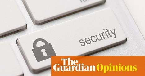 Your customers' private data is precious – handle with care, or else | Gene Marks | Business | The Guardian | Strategy and Analysis | Scoop.it