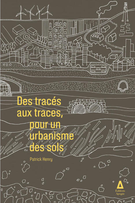 [Ouvrage] Ce que les sols nous disent de l’urbanisme - Métropolitiques | PAYSAGE ET TERRITOIRES | Scoop.it