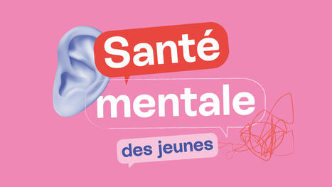 Santé mentale des jeunes : un rapport par les jeunes | Protection sociale | Scoop.it