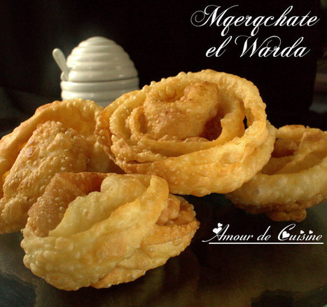 oreillettes algeriennes croustillantes-mguergchates el warda en Video - Amour de cuisine | Petits gateaux, gateaux algeriens et gateau arabe | Scoop.it