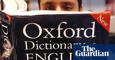 ‘Wokery’, ‘safe word’ and ‘forever chemical’ added to the Oxford English Dictionary | Books | The Guardian | consumer psychology | Scoop.it
