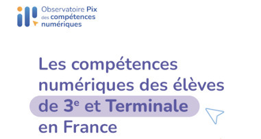 &Eacute;valuation des comp&eacute;tences num&eacute;riques des &eacute;l&egrave;ves : Les le&ccedil;ons in&eacute;dites de l'&eacute;tude Pix 2026 | Veille &Eacute;ducative - L'actualit&eacute; de l'&eacute;ducation en continu | Scoop.it