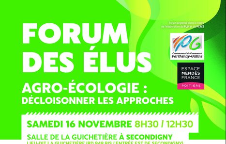 Forum des &eacute;lus &ndash; Agro-&eacute;cologie : d&eacute;cloisonner les approches | Secondigny (79) | Espace Mendes France | Scoop.it