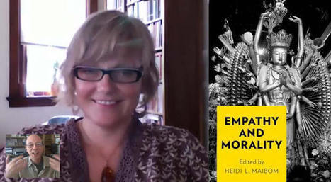 Empathy and Morality: Heidi Maibom and Edwin Rutsch | Empathy Movement Magazine | Scoop.it