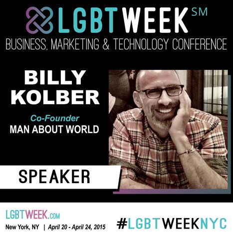 LGBT Week NYC Presenter - Billy Kolber - 2 Presentations - Freelance Economy & Content Marketing | LGBTQ+ Online Media, Marketing and Advertising | Scoop.it