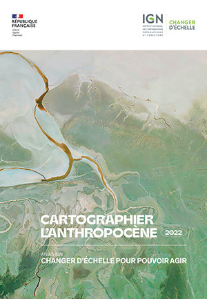 Atlas IGN des cartes de l'anthropocène | Biodiversité | Scoop.it