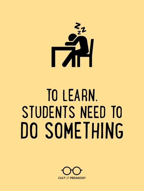 To Learn, Students Need to DO Something - Cult of Pedagogy - @cultofpedagogy | Revolution in Education | Scoop.it