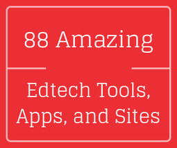 The Tech Edvocate’s List of 88 Amazing Edtech Tools, Apps, and Websites | Information and digital literacy in education via the digital path | Scoop.it