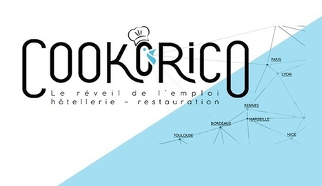 Cookorico, e-recrutement dans l'hôtellerie-restauration - RestoConnection | Food Tech | Scoop.it